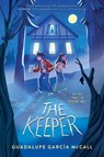 The Keeper - Guadalupe García McCall - 9780063076945