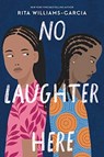 No Laughter Here - WILLIAMS-GARCIA,  Rita - 9780063079298