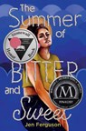 The Summer of Bitter and Sweet - Jen Ferguson - 9780063086166