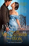 How the Wallflower Was Won - Eva Leigh - 9780063086289