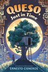 Queso, Just in Time - Ernesto Cisneros - 9780063092242