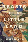Beasts of a Little Land - Juhea Kim - 9780063093591