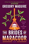 The Brides of Maracoor - Gregory Maguire - 9780063093973
