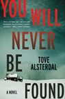 You Will Never Be Found - Tove Alsterdal - 9780063115125