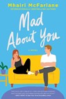 Mad About You - Mhairi McFarlane - 9780063117945