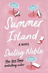 Summer Island - Shelley Noble - 9780063118423