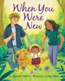 When You Were New - Jennifer Harris - 9780063137196