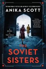 The Soviet Sisters - Anika Scott - 9780063141025