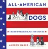 All-American Dogs - Andrew Hager - 9780063158276