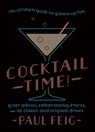 Cocktail Time! - Paul Feig - 9780063160699
