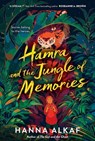 Hamra and the Jungle of Memories - Hanna Alkaf - 9780063207967