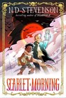 Scarlet Morning, Book 1: Scarlet Morning - ND Stevenson - 9780063210349