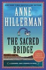 The Sacred Bridge [Large Print] - Anne Hillerman - 9780063211711