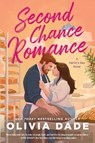 Second Chance Romance - Olivia Dade - 9780063215979
