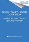 The Siete Table - The Garza Family - 9780063219168