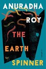 The Earthspinner - Anuradha Roy - 9780063220683