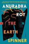 The Earthspinner - Anuradha Roy - 9780063220690