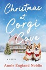 Christmas at Corgi Cove - Annie England Noblin - 9780063222243