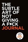 Subtle Art of Not Giving a F*ck Journal - Mark Manson - 9780063228252