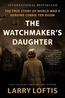 The Watchmaker's Daughter - Larry Loftis - 9780063234598