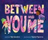 Between You and Me - Rob Sanders - 9780063239593