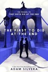 The First to Die at the End - Adam Silvera - 9780063240810