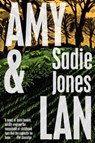 Amy & Lan - Sadie Jones - 9780063240919