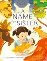 A Name for Sister - Charlotte Cheng - 9780063244979