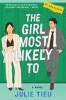 The Girl Most Likely To - Julie Tieu - 9780063245235