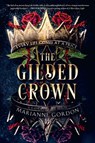 The Gilded Crown - Marianne Gordon - 9780063248762