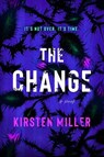 The Change - Kirsten Miller - 9780063252226