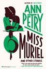 Miss Muriel and Other Stories - Ann Petry - 9780063260177