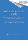 The Autoimmune Cure - Sara Gottfried - 9780063265202
