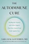 Gottfried, S: Autoimmune Cure - Sara Szal Gottfried - 9780063265226