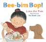 Park, L: Bee-Bim Bop! Board Book - Linda Sue Park - 9780063268029