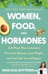 Women, Food, and Hormones - Sara Gottfried - 9780063269262