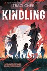 Kindling - Traci Chee - 9780063269361