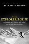 The Explorer's Gene - Alex Hutchinson - 9780063269767