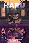 Haru, Zombie Dog Hero - Ellen Oh - 9780063272309