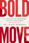 Bold Move - Dr. Luana Marques - 9780063277014