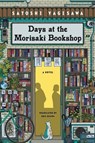Days at the Morisaki Bookshop - Satoshi Yagisawa - 9780063278677