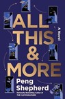 All This and More - Peng Shepherd - 9780063278974