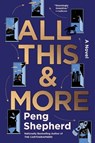 All This and More - Peng Shepherd - 9780063278981