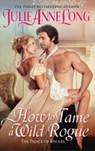 How to Tame a Wild Rogue - Julie Anne Long - 9780063280915