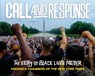 Call and Response: The Story of Black Lives Matter - Veronica Chambers - 9780063284937