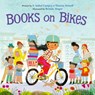 Books on Bikes - F. Isabel Campoy ; Theresa Howell - 9780063285125