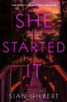 She Started It - Sian Gilbert - 9780063286306