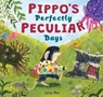 Pippo’s Perfectly Peculiar Days - Lenny Wen - 9780063288959