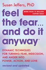 Feel the Fear... and Do It Anyway - Susan Jeffers - 9780063291294
