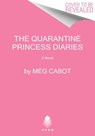 The Quarantine Princess Diaries - Meg Cabot - 9780063291935